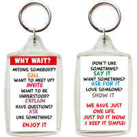 'Why Wait' Wisdom Keychain-gifts-WonderShop.In